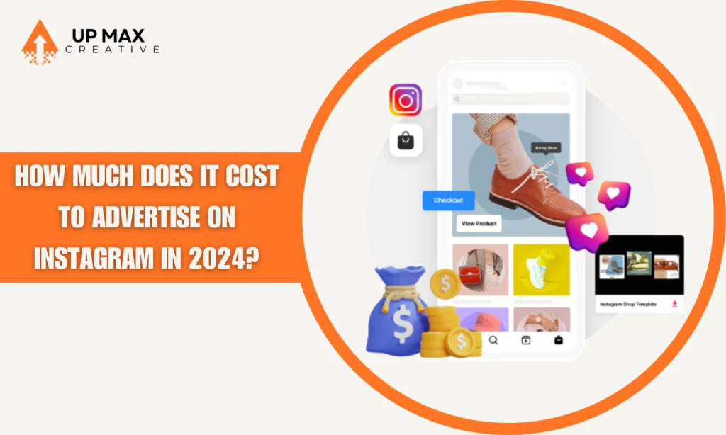 How Much Does it Cost to Advertise on Instagram in 2024?