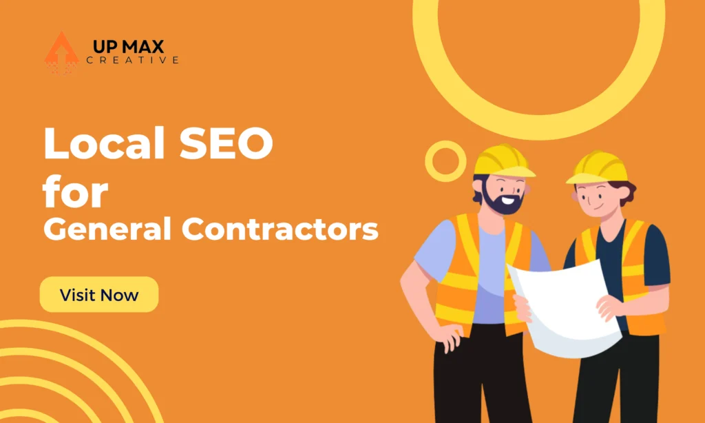 Local SEO for General Contractors: 8 Tips to Outgrow Your Competition