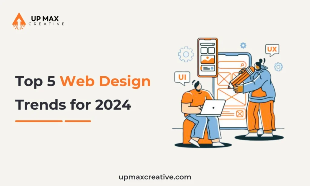 Top 5 Web Design Trends for 2024 That Convert